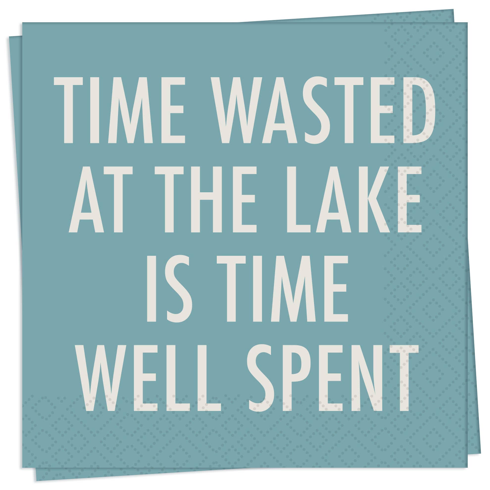 Time Wasted Paper Cocktail Napkin - Putti Fine Furnishings
