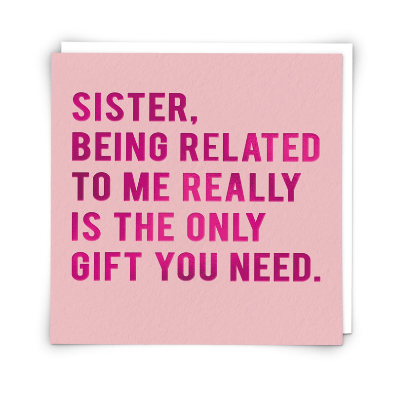 Sister Gift Greeting Card