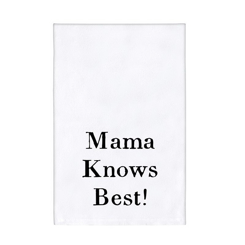 Mom Towel - Mama Knows Best