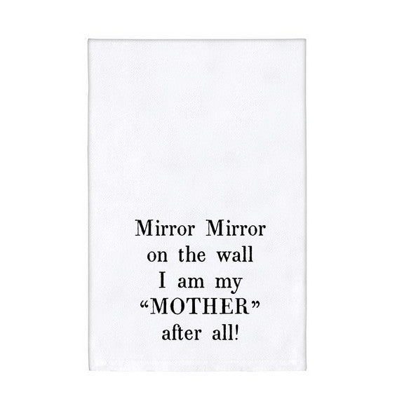 Mom Towel - Mirror Mirror