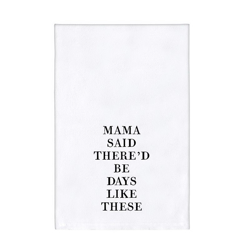 Mom Towel - Mama Said