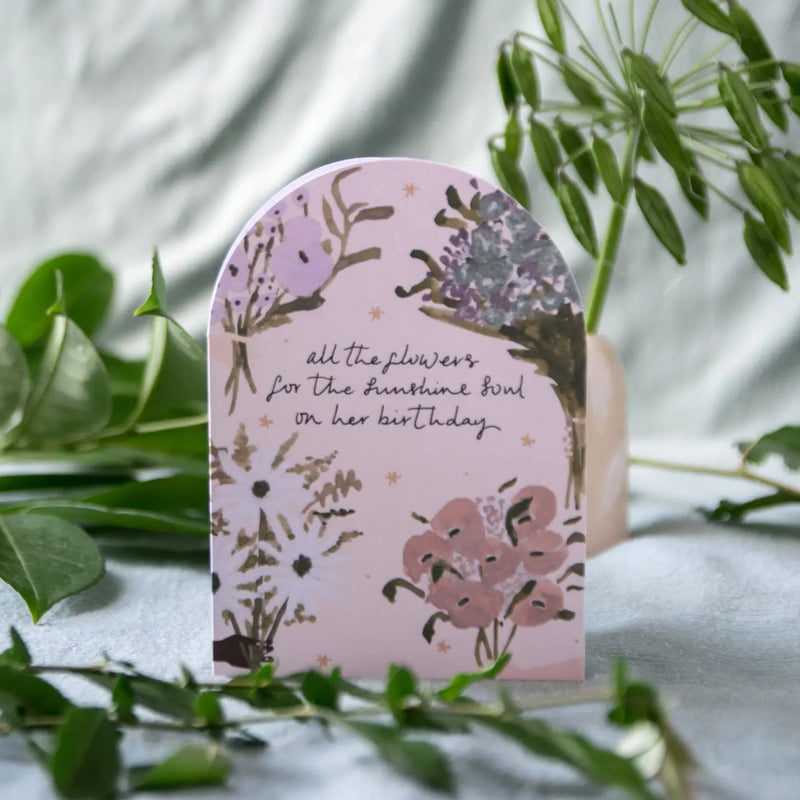 'Flowers For The Sunshine Soul' Birthday Card