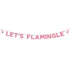 Say It With Glitter "Let's Flamingle" Hot Pink Banner, TT-Talking Tables, Putti Fine Furnishings
