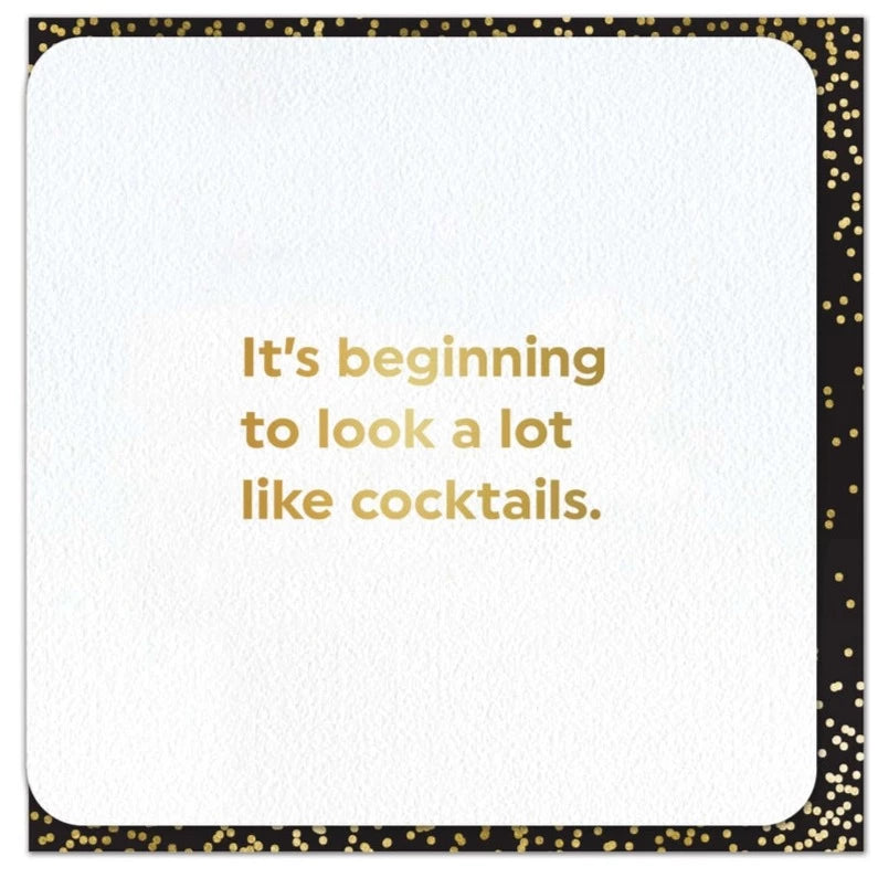 Funny Birthday Card - Beginning To Look Like Cocktails