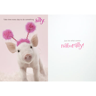 "Take Time Every Day to do Something Silly ...." Piglet Greeting Card, Bella Flor, Putti Fine Furnishings
