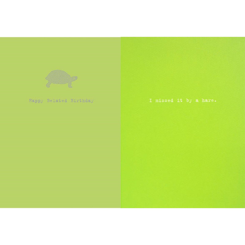 "Happy Belated Birthday ...I Missed it by a Hare" Turtle Greeting Card, Bella Flor, Putti Fine Furnishings