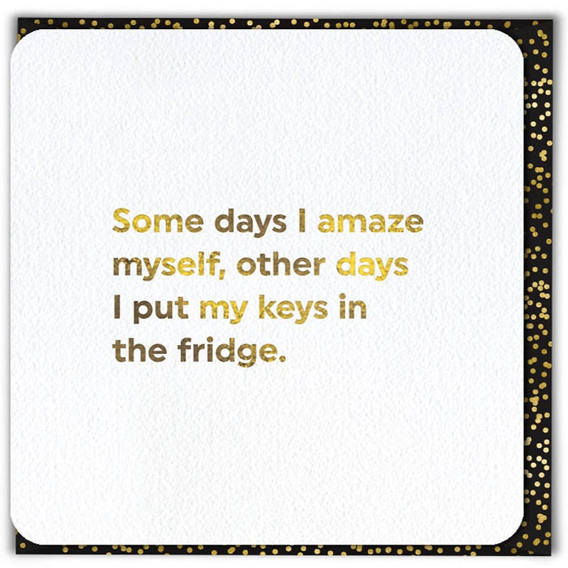 Funny Birthday Card - Amaze Myself