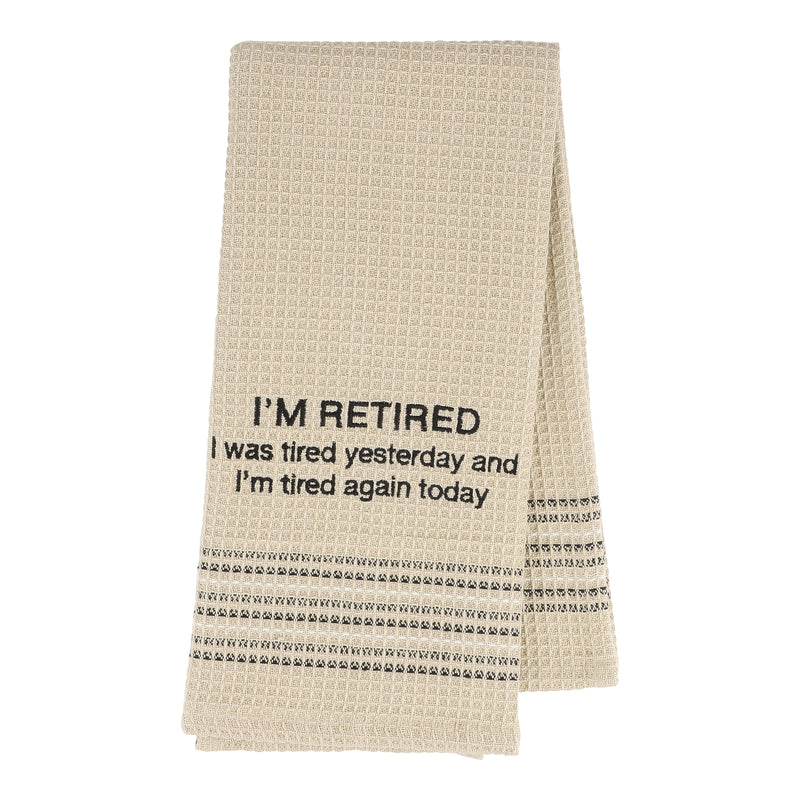 Dry Wit Towel - i'm Retired