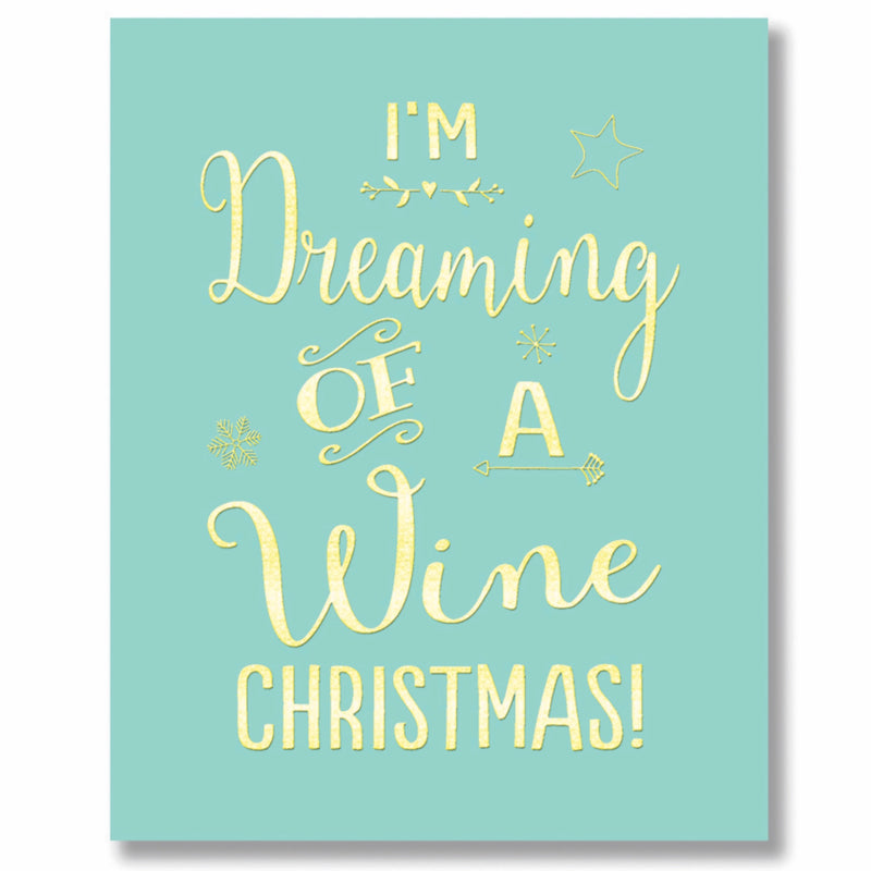 "I'm Dreaming of a Wine Christmas" Greeting Card