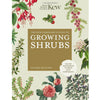 The Kew Gardener's Guide to Growing Shrubs