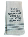 Dry Wit Towel - Family Meeting