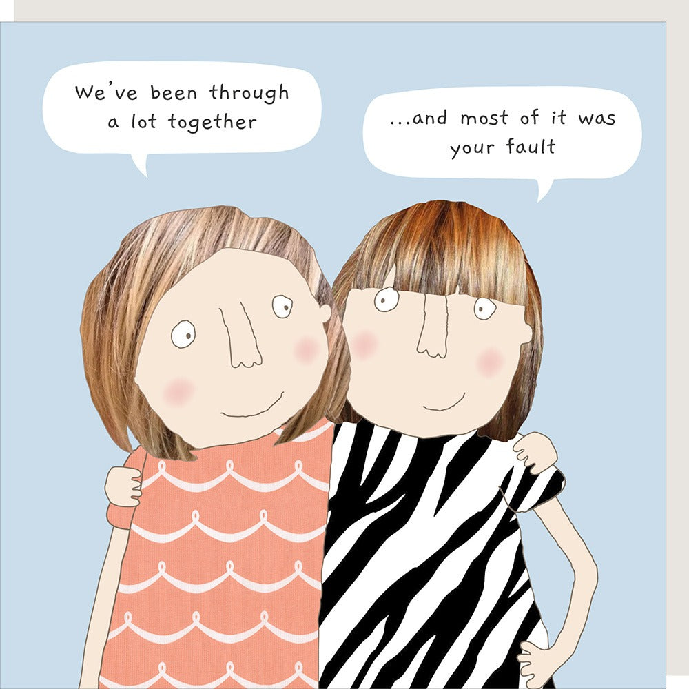 Rosie Made a Thing Greeting Card - Your Fault
