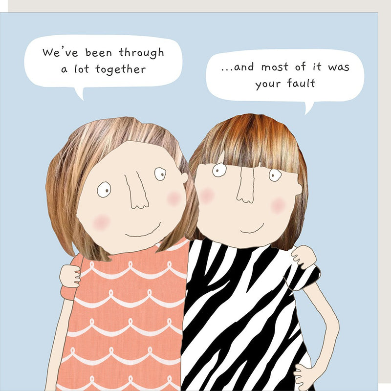 Rosie Made a Thing Greeting Card - Your Fault