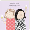 Rosie Made a Thing Greeting Card - Keeping it Classy | Putti Fine Furnishings