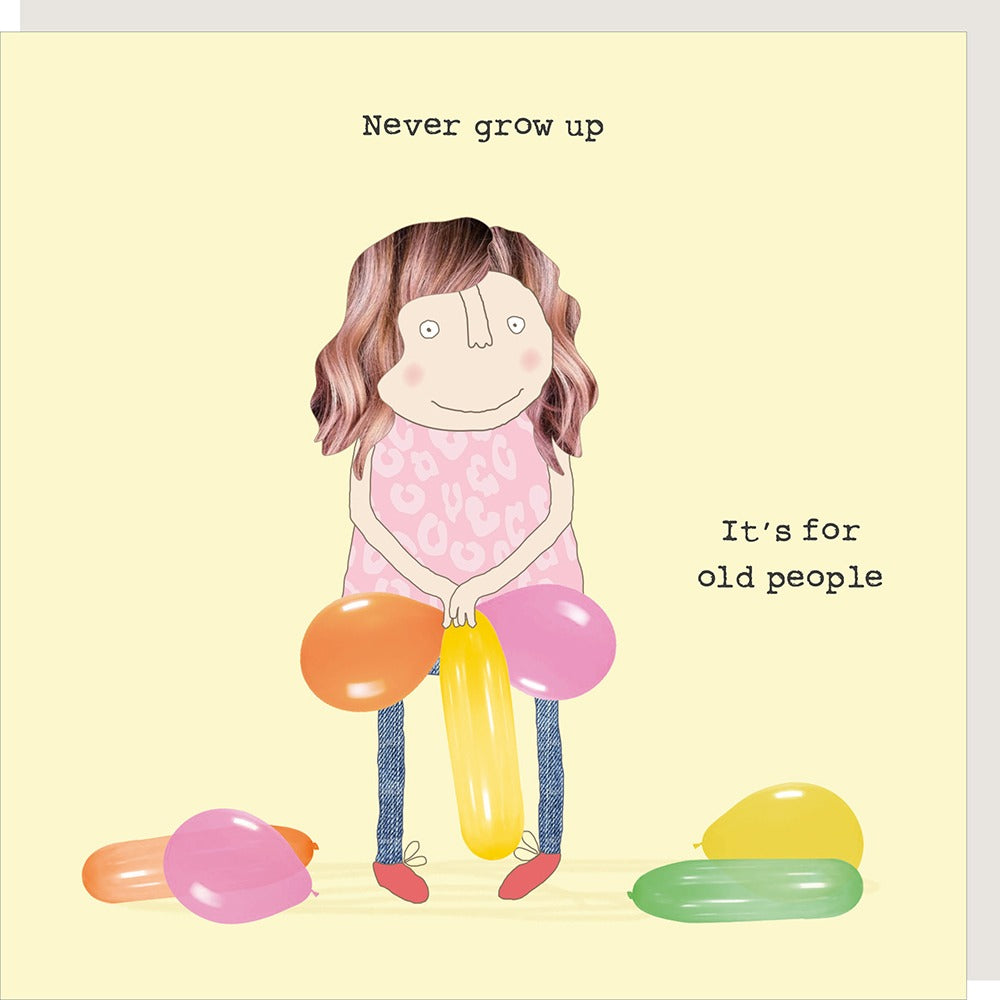 Rosie Made a Thing Greeting Card - Never Grow Up