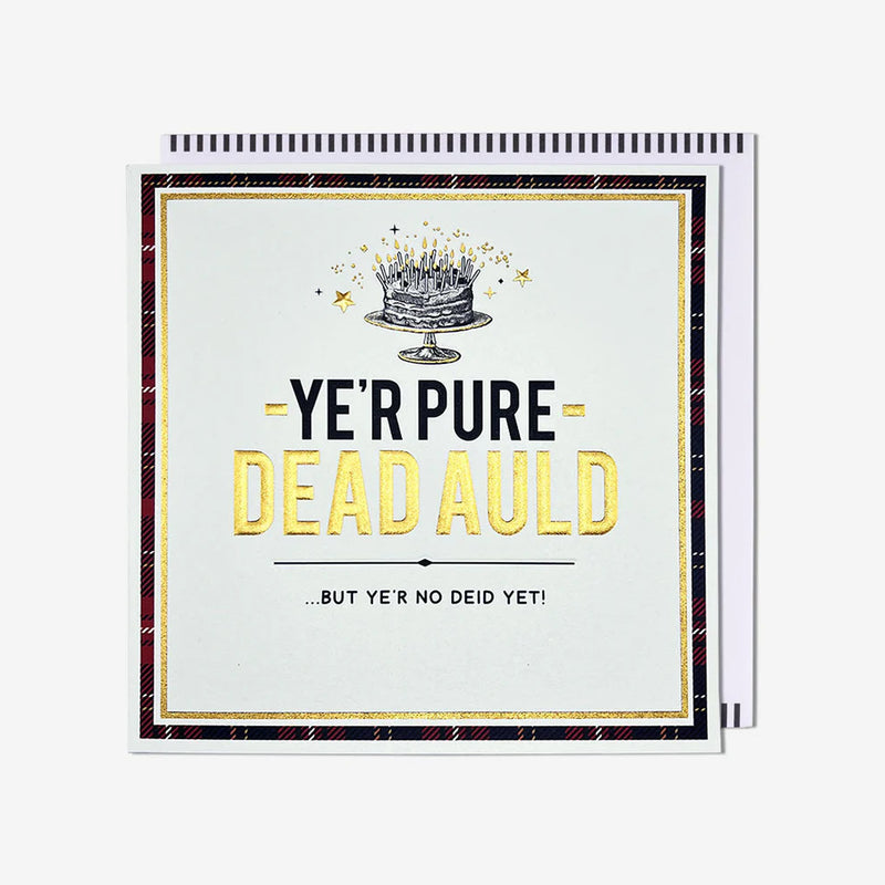 Pure Dead Auld Birthday Card
