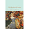 The Goblin Market and Other Poems - Christina Rossetti