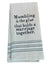 Dry Wit Towel - Marriage Together
