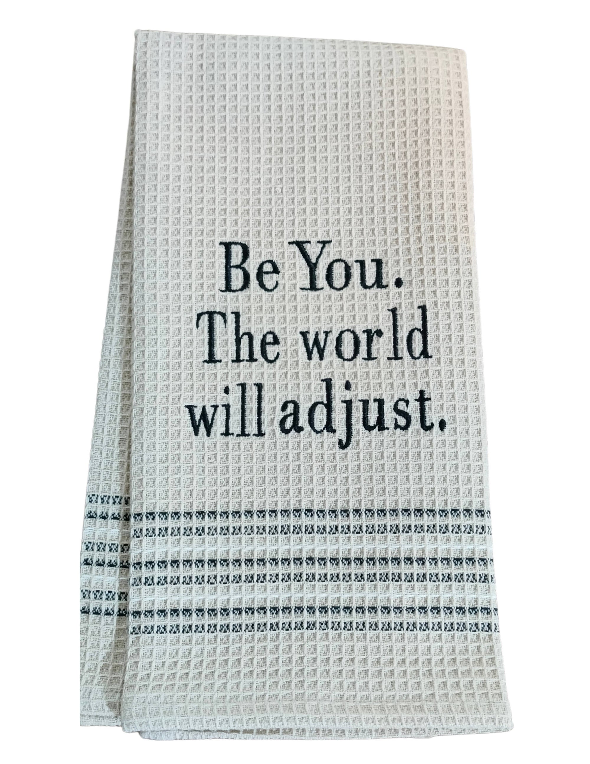 Dry Wit Towel - The World Will Adjust