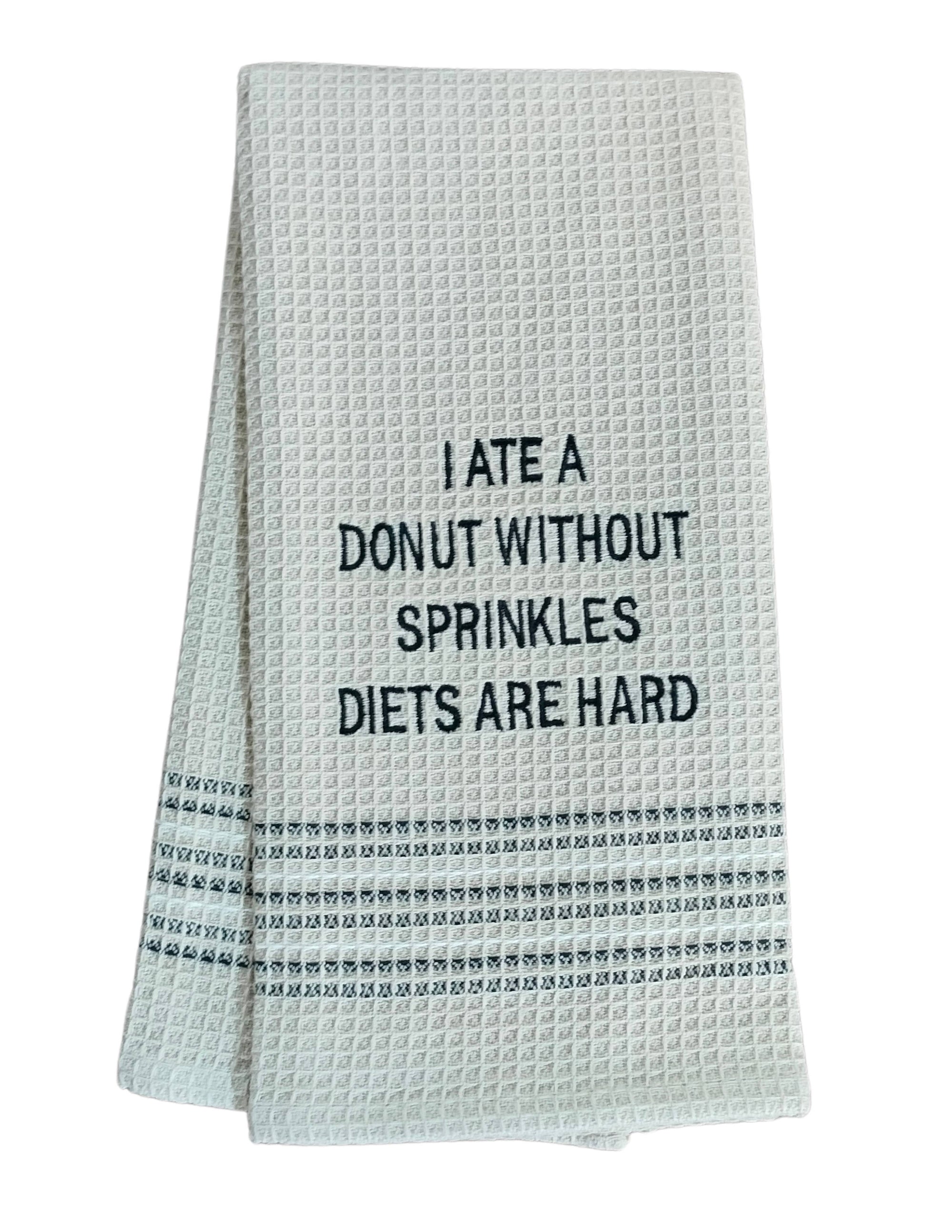 Dry Wit Towel - Diets are Hard