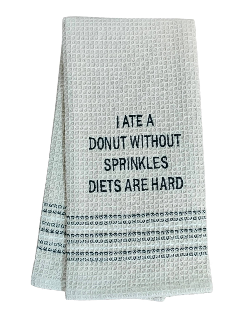 Dry Wit Towel - Diets are Hard