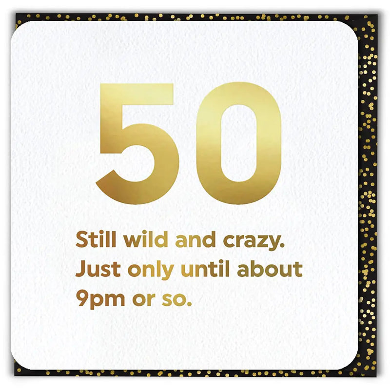 Funny Birthday Card - 50 Wild and Crazy 50th | Putti Funny Greeting Cards 