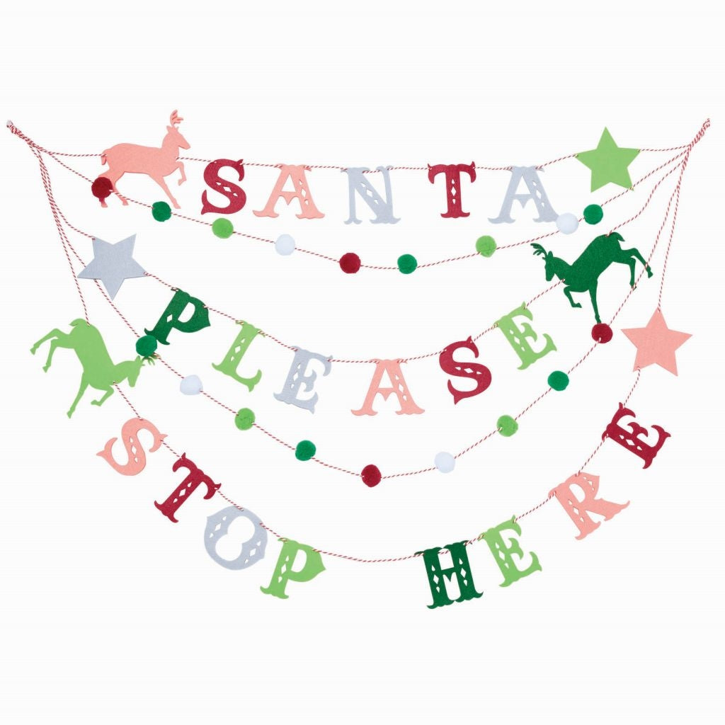  "Santa Please Stop Here" Felt Garland, CRG-CR Gibson, Putti Fine Furnishings