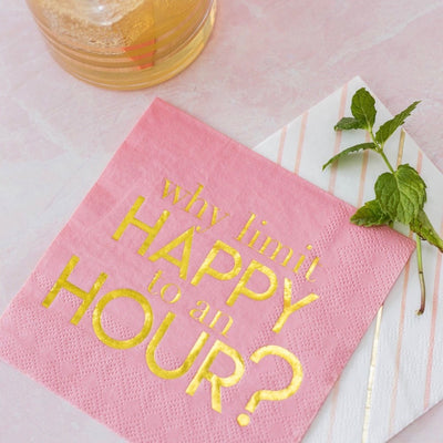 "Why Limit Happy to an Hour" Pink Cocktail Napkin | Putti Party Supplies