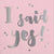 Pink "I said yes" Foil Paper Cocktail Napkin