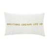 "Breathing dreams like air" Embroidered Pillow -  Soft Furnishings - Indaba Trading - Putti Fine Furnishings Toronto Canada