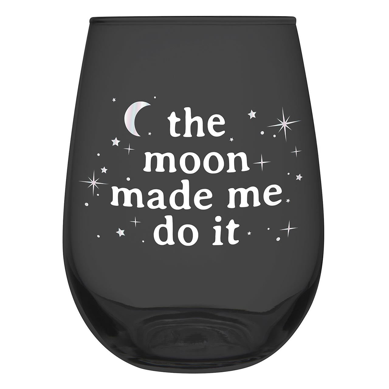 "The moon made me do it" Black Stemless Wine Glass