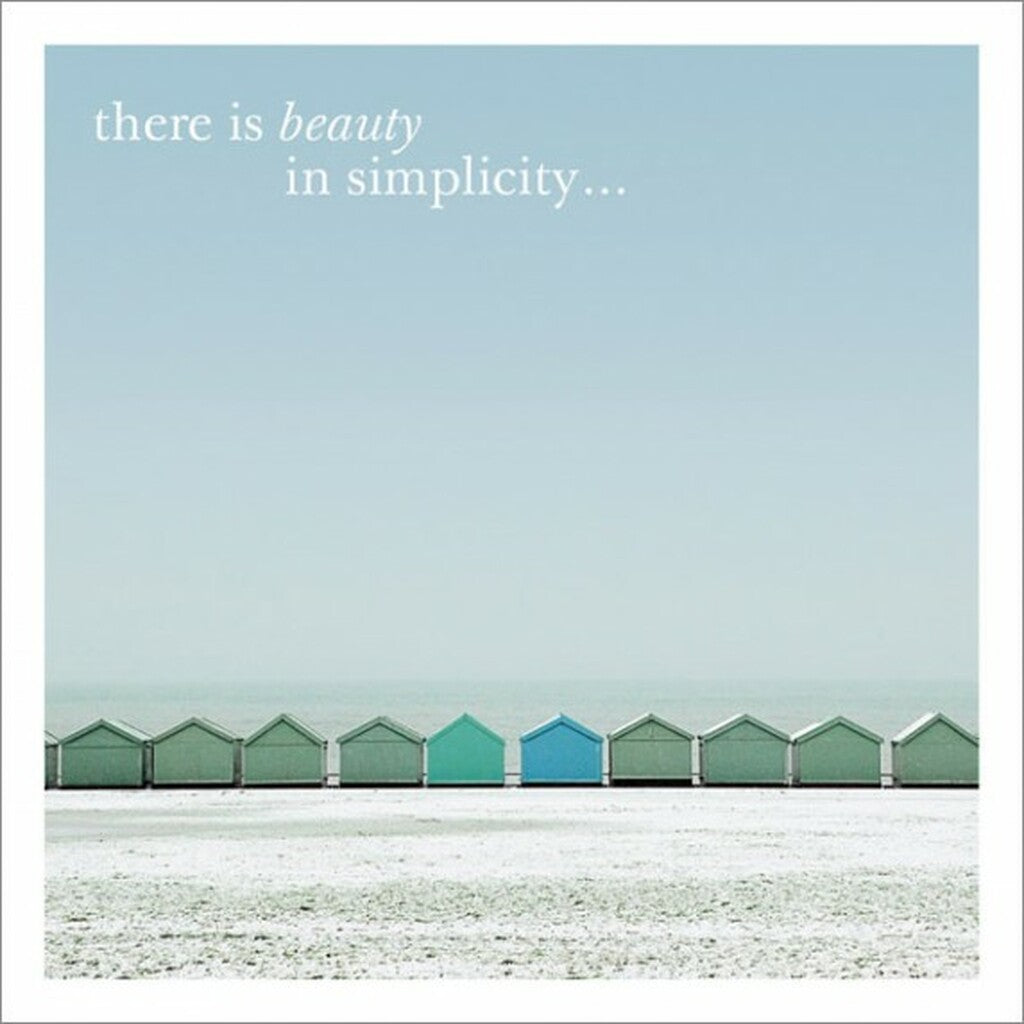 There is Beauty in Simplicity  Greeting Card