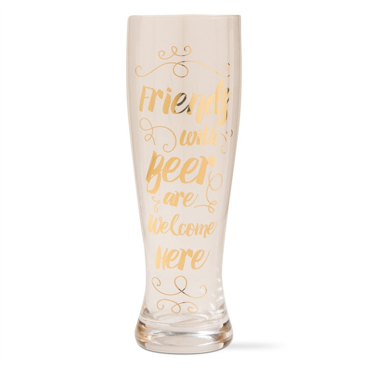 "Friends with beer are welcome here" Pilsner Glass -  Glassware - Design Home - Tag - Putti Fine Furnishings Toronto Canada