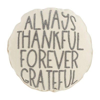 "Always Thankful Forever Grateful" Round Pillow | Putti Fine Furnishings