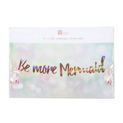 "Be More Mermaid" Hanging Garland, TT-Talking Tables, Putti Fine Furnishings