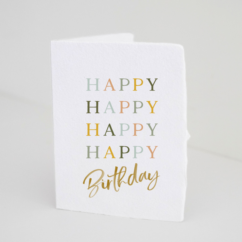 Handmade Paper "Happy Happy Happy Happy Birthday" Greeting Card
