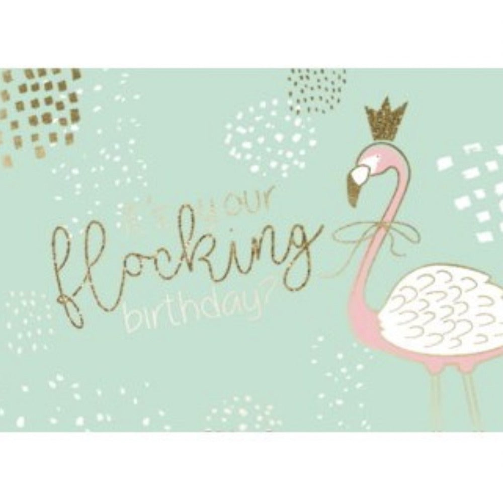 Graphique de France "Your Flocking Birthday" Flamingo Greeting Card | Putti 