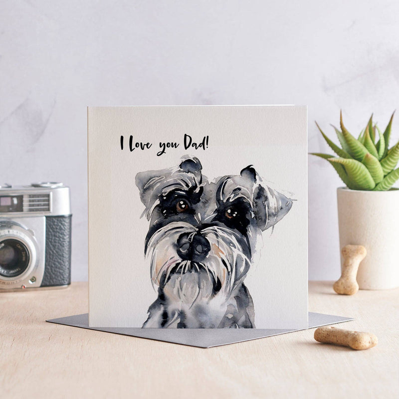 "I Love You Dad!" Schnauzer Greeting Card