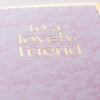 "To a Lovely Friend" Pink Floral Greeting Card