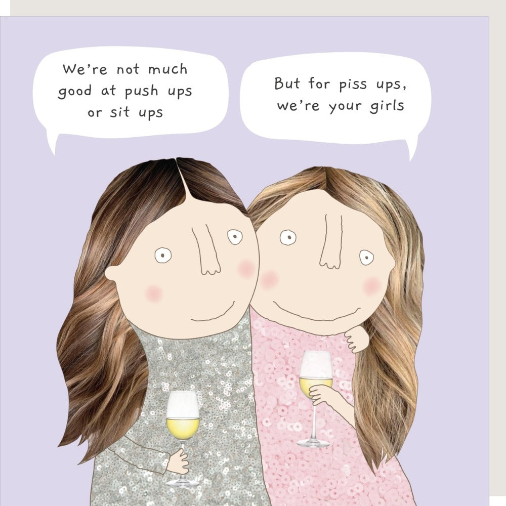 Rosie Made a Thing Greeting Card - Piss Ups