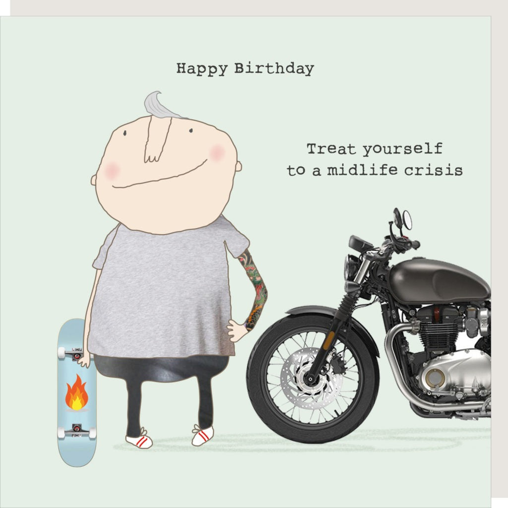Rosie Made a Thing Greeting Card - Midlife Crisis  | Putti Fine Furnishings 