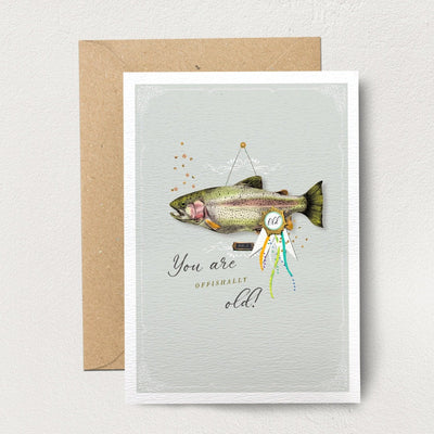 "You are Offishally Old" Greeting Card