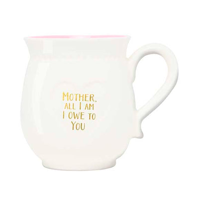 "Mother, All I am I owe to you" Boxed Porcelain Mug, CRG-CR Gibson, Putti Fine Furnishings