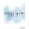 Miss You Water Color Greeting Card