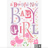 "A Beautiful New Baby Girl" Greeting Card