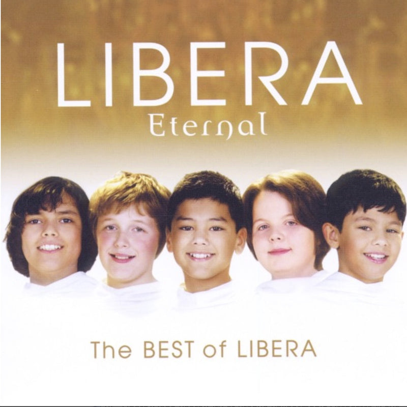 Libera CD - Eternal - The Best of Libera -  Music - FD-Fab Distribution - Putti Fine Furnishings Toronto Canada