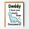 Daddy I Love You More Than Dinosaurs!! | Putti Fine Furnishings Canada