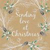 "Sending Love at Christmas" Pinecones Christmas Greeting Card
