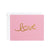 Lake & Loft Love Script Heart Pink Greeting Card | Putti Celebrations 