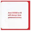 Funny Valentines Card - Always Love You | Putti Fine Furnishings